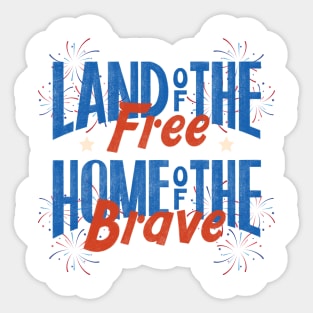 Land of the Free Home of the Brave 4th of July Sticker